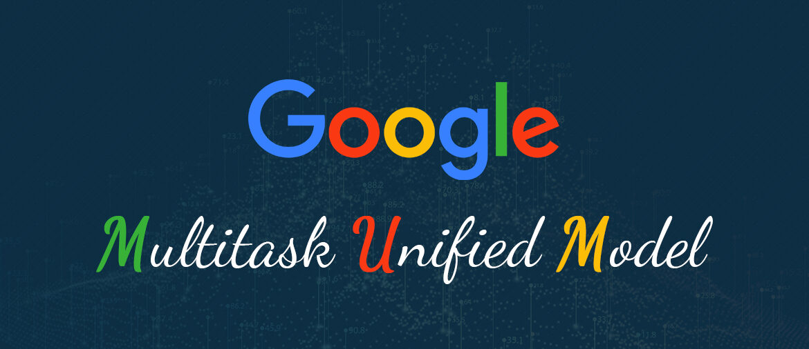 Google’s Pandu Nayak Shares his Roadmap For Multitask Unified Model (MUM)